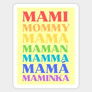 Mami Mommy Mama. Mother Multilingual. Rainbow Color Text Typography Magnet